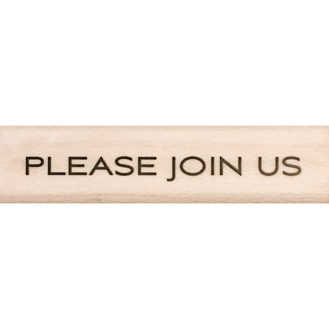 wood stamp - please join us