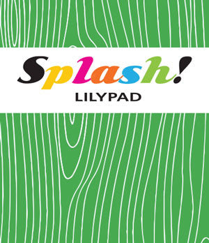 splash - lilypad