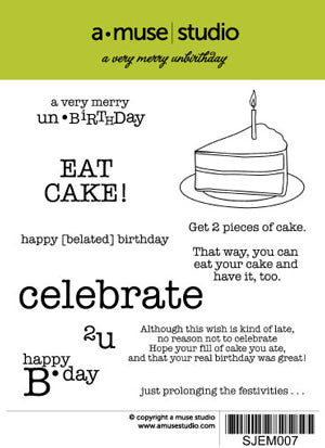 A Very Merry Unbirthday rubber stamp set.  Slice of cake with candle and coordinating belated birthday words and sentiments.