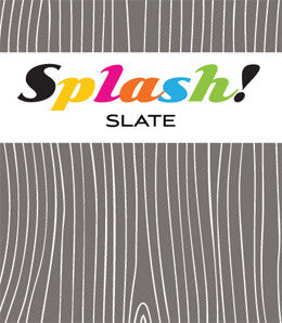 splash - slate